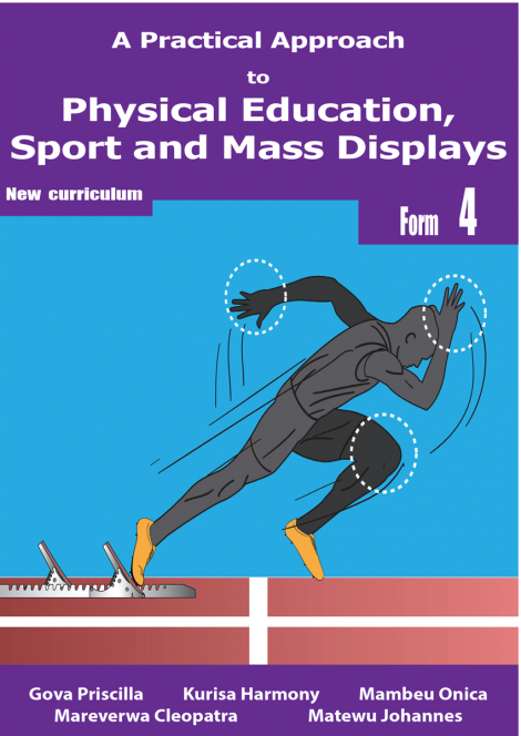 A Practical Approach to Physical Education, Sports and Mass Display Form 4 Learner's Book ( New Curriculum)