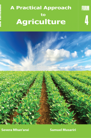 A Practical Approach to Agriculture Form 4 Learner's Book (Updated Curriculum)
