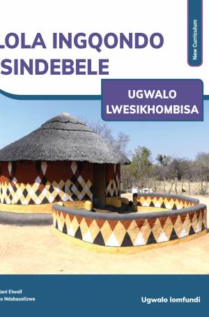 LOLA INGQONDO ISINDEBELE UGWALO LWESISHOMBISA (UPDATED CURRICULUM)