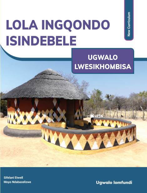 LOLA INGQONDO ISINDEBELE UGWALO LWESISHOMBISA (UPDATED CURRICULUM)