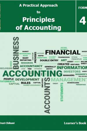 A Practical Approach to Principles of Accounting Form 4 Learners Book (Updated Curriculum)