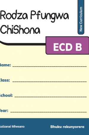 Rodza Pfungwa ECDB (Shona) Workbook (New Curriculum)