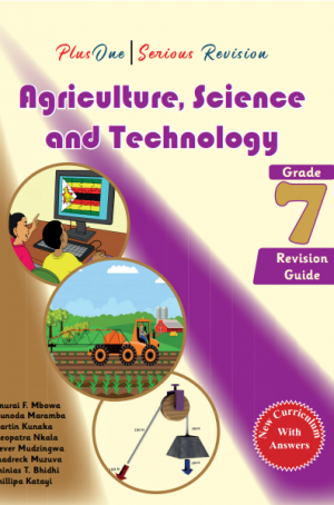 PlusOne | Serious Revision Agriculture, Science and Technology Grade 7 Revision Guide