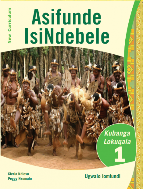 Asifunde IsiNdebele Kubanga Lokuqala Ugwalo lomfundi (New Curriculum)