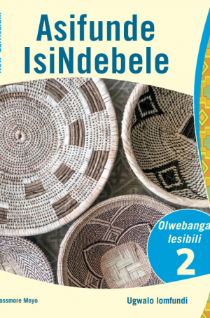 Asifunde IsiNdebele Olwebanga lesibili Ugwalo lomfundi (New Curriculum)