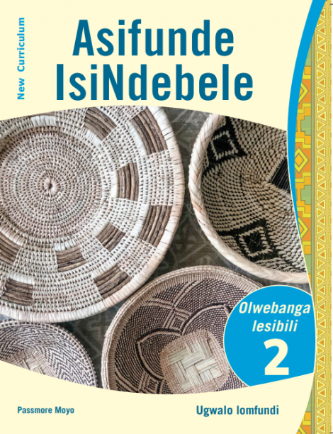 Asifunde IsiNdebele Olwebanga lesibili Ugwalo lomfundi (New Curriculum)