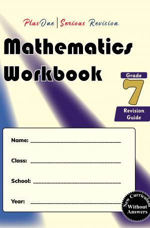 PlusOne I Serious Revision Mathematics Workbook Grade 7 Revision Guide (without answers) - New Curriculum