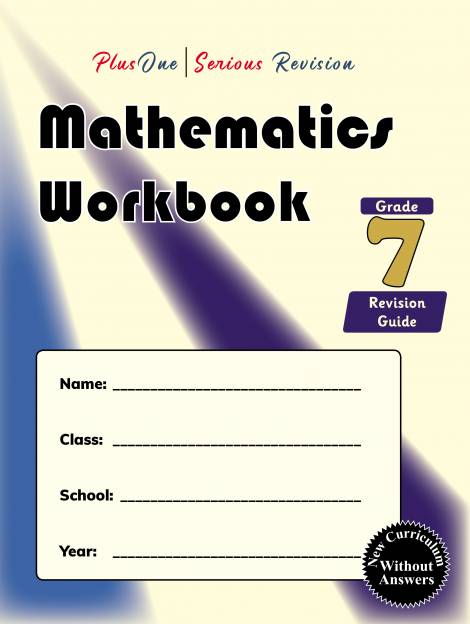 PlusOne I Serious Revision Mathematics Workbook Grade 7 Revision Guide (without answers) - New Curriculum