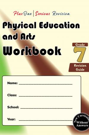 PlusOne I Serious Revision Physical Education and Arts Workbook Grade 7 Revision Guide (without answers) - New Curriculum