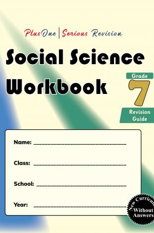 PlusOne I Serious Revision Social Science Workbook Grade 7 Revision Guide (without answers) - New Curriculum