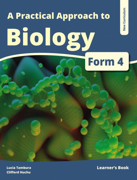 A Practical Approach to Biology Form 4 (New Curriculum) Learner's Book