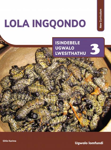 Lola Ingqondo Grade 3 (New Curriculum) Learner's Book