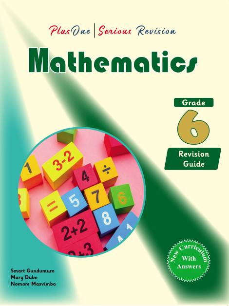PlusOne Serious Revision Mathematics Grade 6 Revision Guide (New Curriculum) With Questions and Answers