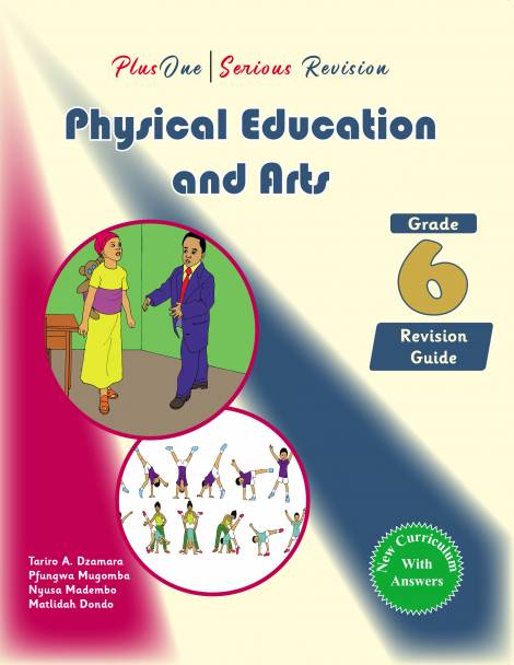 PlusOne Serious Revision Grade Physical Education And Arts 6 Revision Guide (New Curriculum) With Questions and Answers