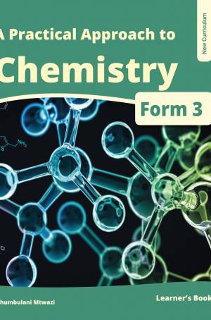 A Practical Approach to Chemistry Form 3 Learner's book