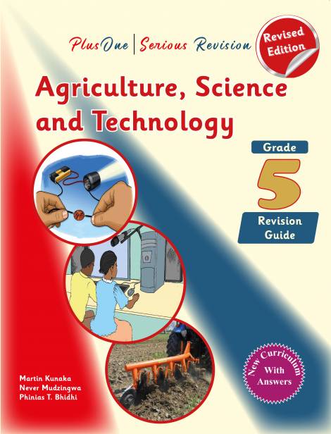 PlusOne Serious Revision Agriculture ,Science and  Technology Grade 5 Revision Guide (New Curriculum) With Questions and Answers