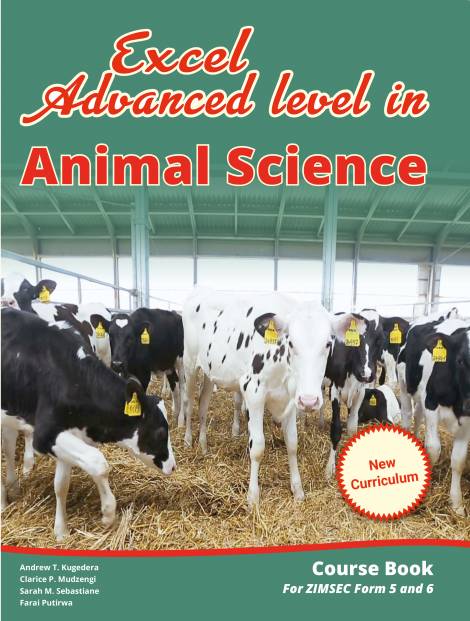 Excel Advanced Level in Animal Science Form (5 and 6) (New Curriculum) Course Book for ZIMSEC