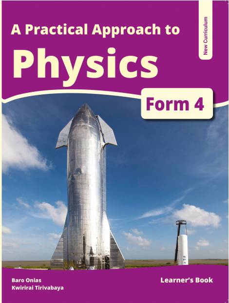 A Practical Approach to Physics  Form 4 Learner's book