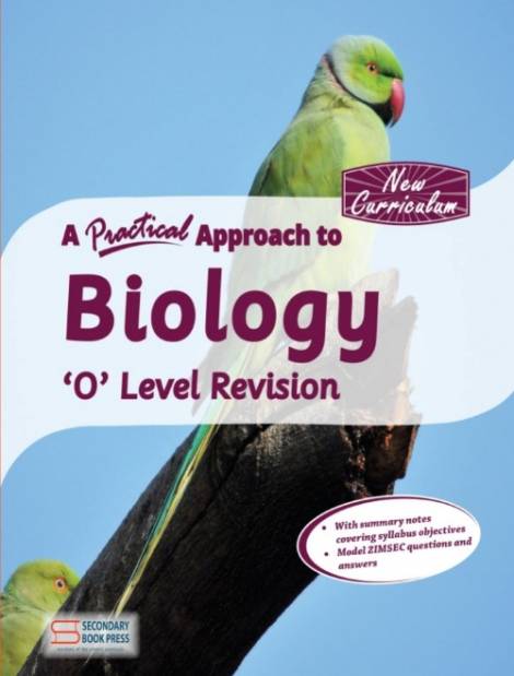 A Practical Approach to Biology 'O' Level Revision Guide (New Curriculum)