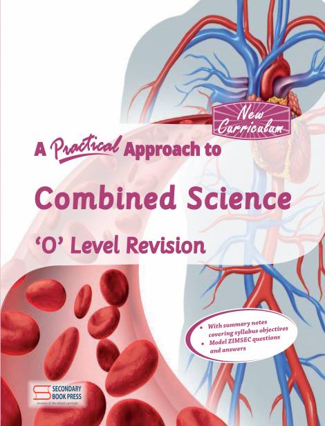 A Practical Approach to Combined Science 'O' Level Revision Guide (New Curriculum)