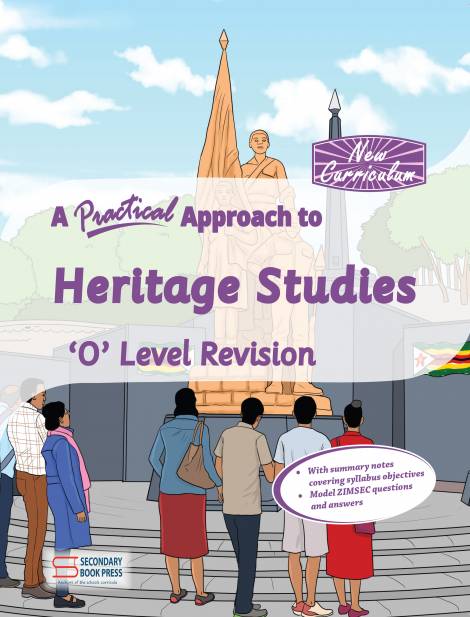A Practical Approach to Heritage Studies 'O' Level Revision Guide (New Curriculum)