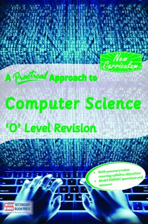 A Practical Approach To Computer Science O Level Revision Guide