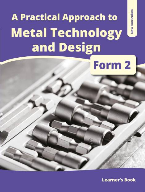A Practical Approach To Metal Technology and Design Form 2 LB