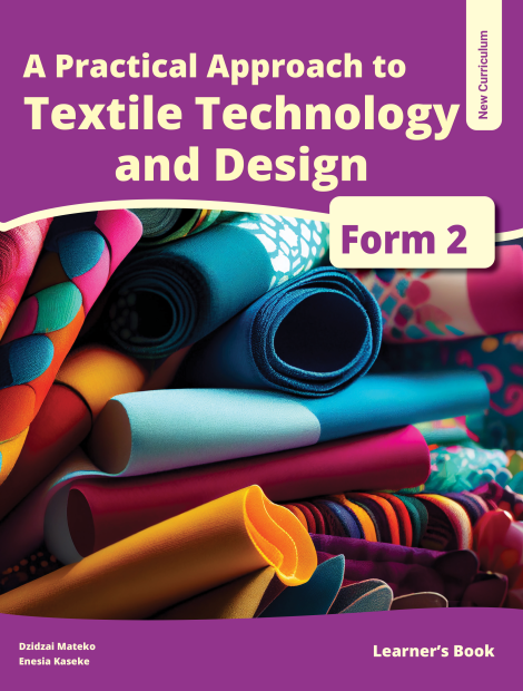 A Practical Approach To Textile Technology and Design Form 2
