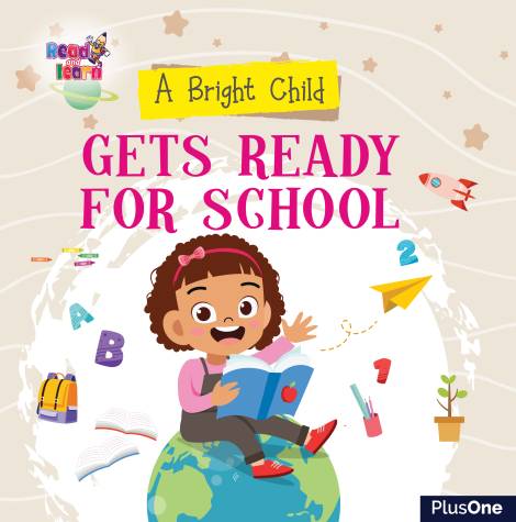 Bright child- Gets Ready for school